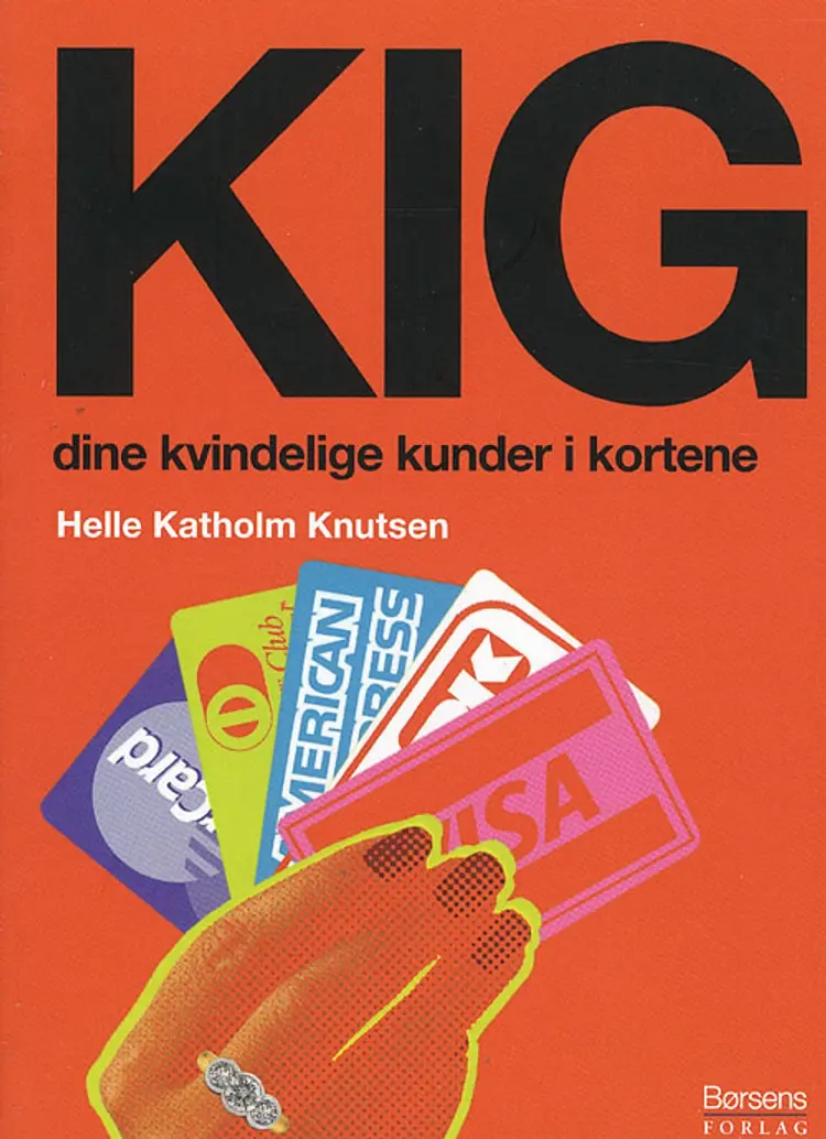 Kig dine kvindelige kunder i kortene af Helle Katholm Knutsen