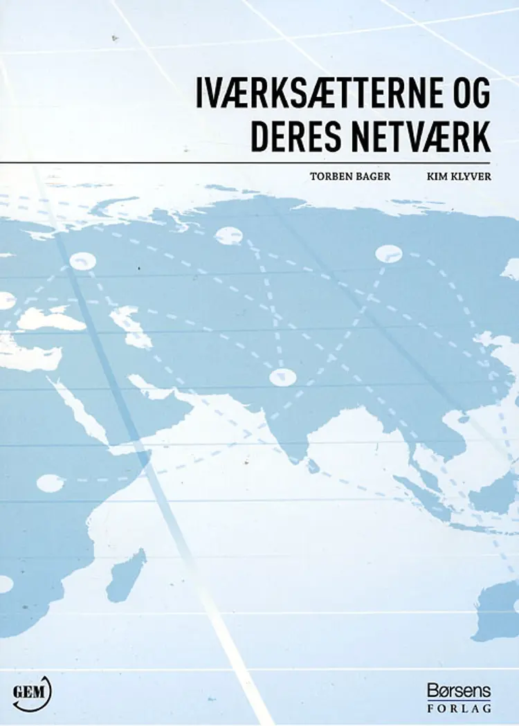 Iværksætterne og deres netværk af Torben Bager