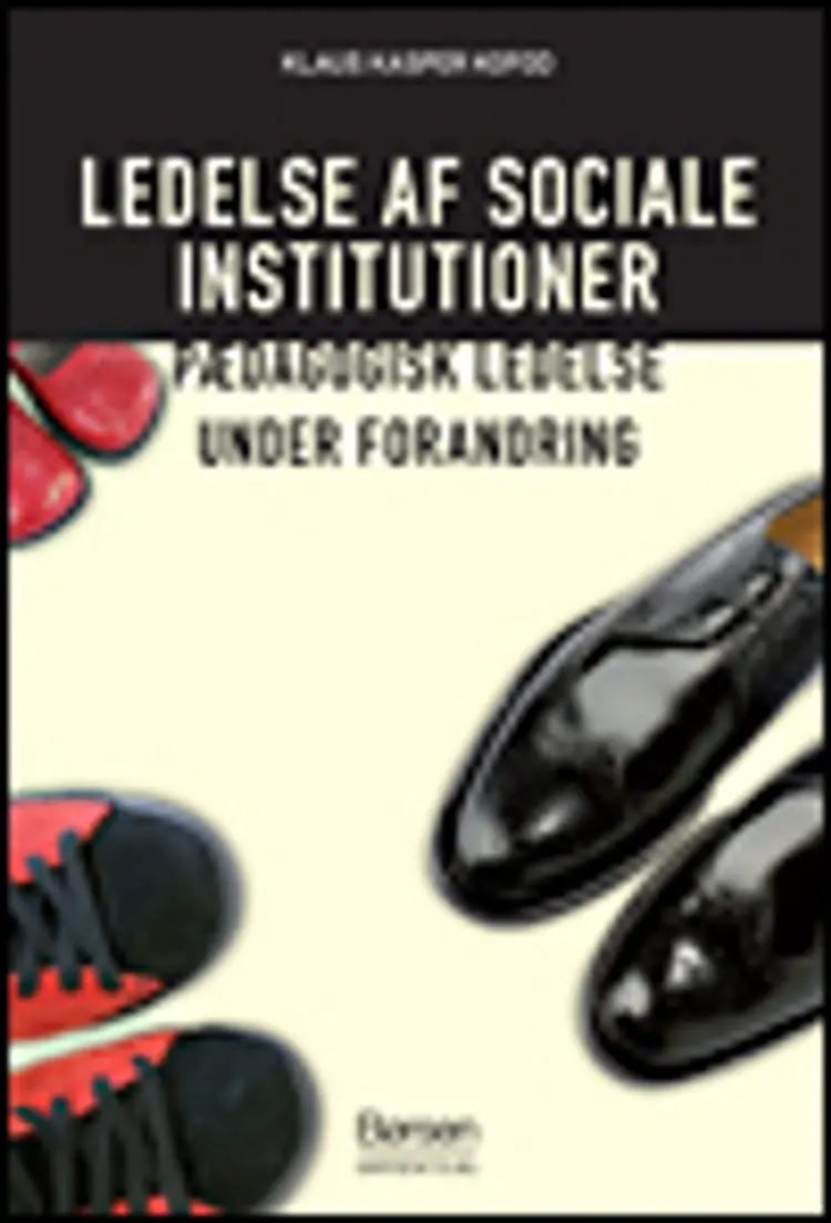 Ledelse af sociale institutioner af Klaus Kasper Kofod