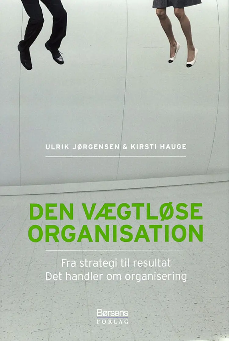 Den vægtløse organisation af Ulrik Jørgensen