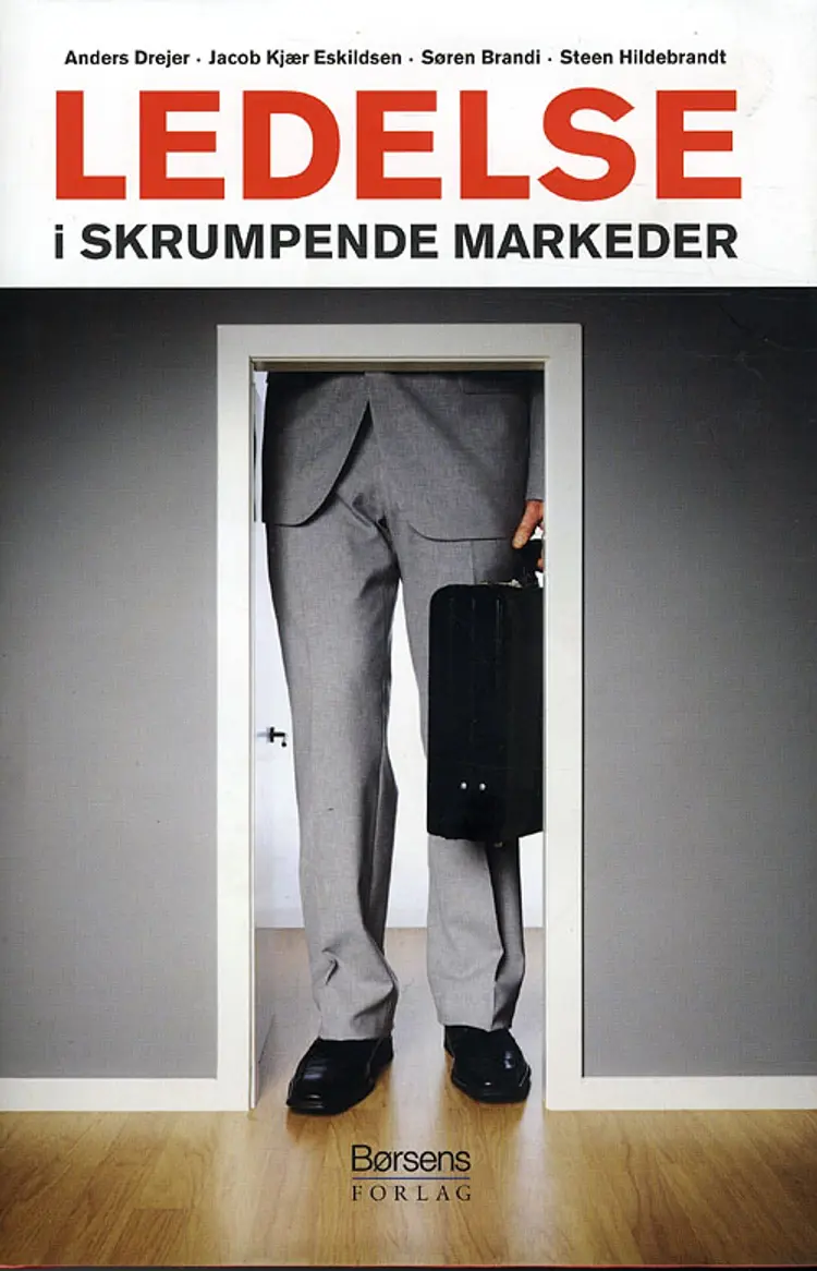 Ledelse i skrumpende markeder af Steen Hildebrandt