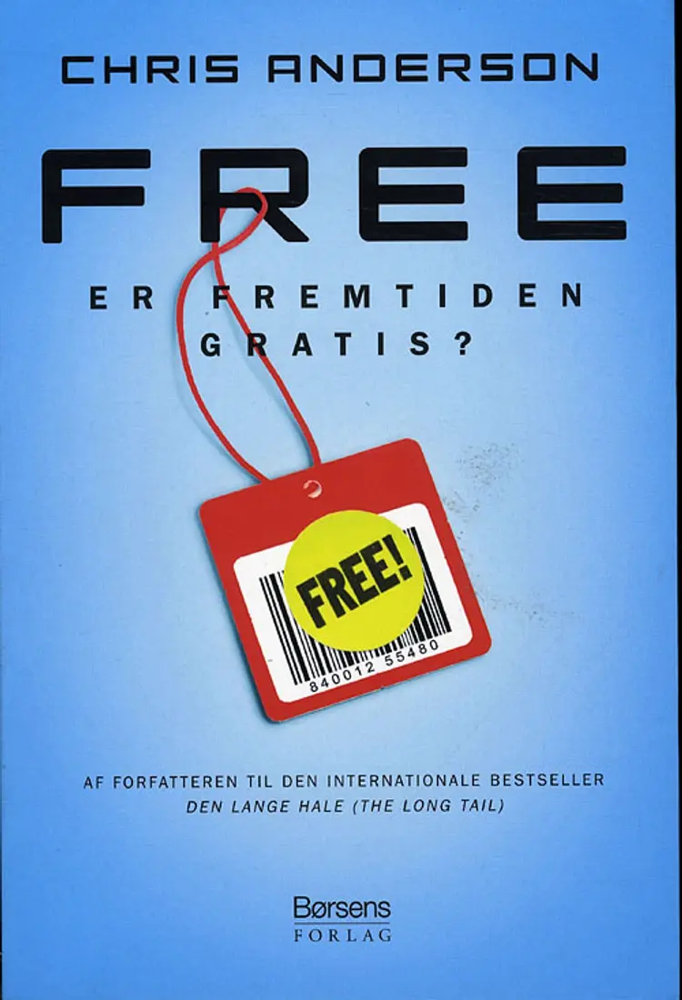 Free - er fremtiden gratis? af Chris Anderson