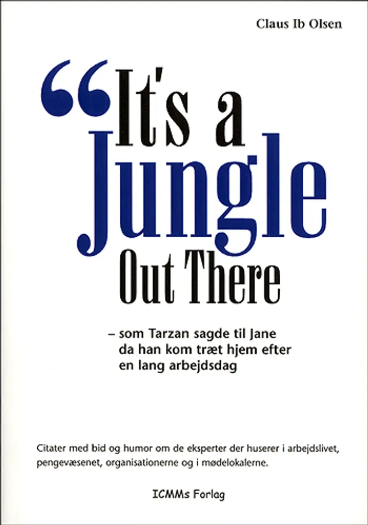 It's a jungle out there af Claus Ib Olsen
