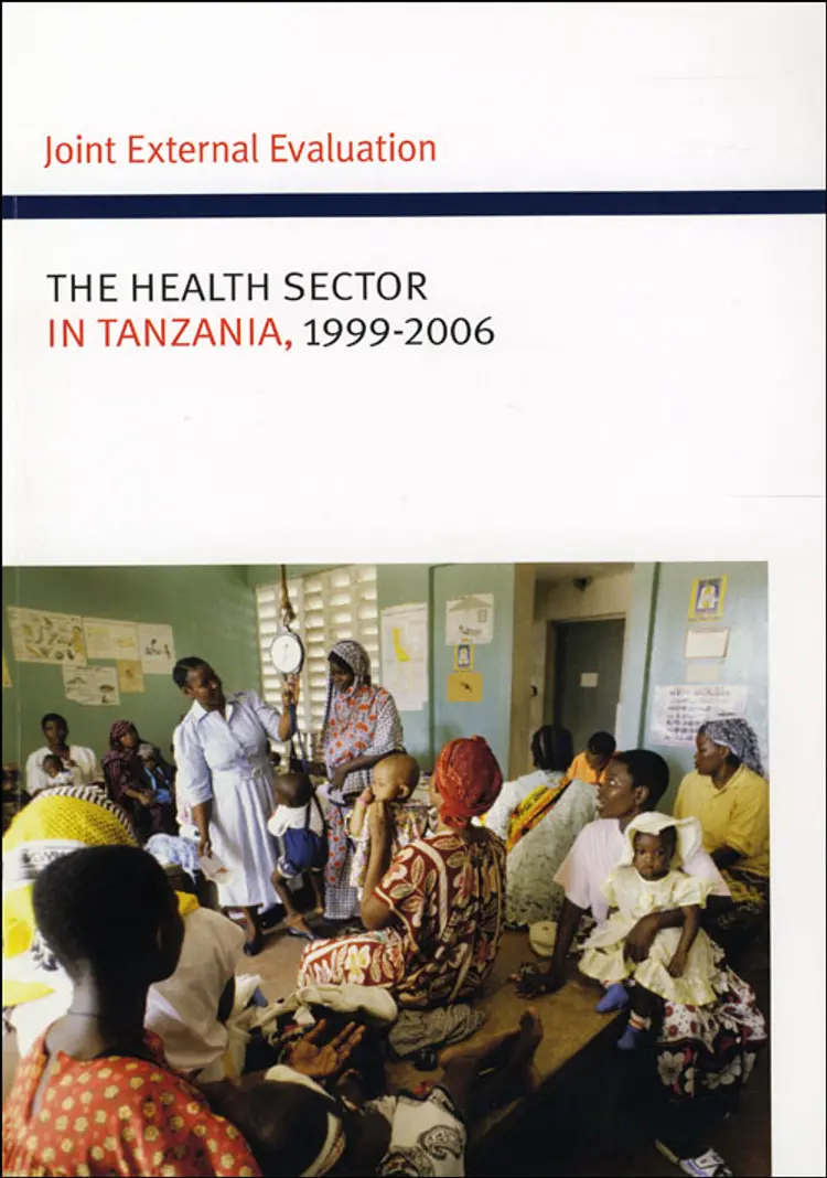 Joint external evaluation of the health sector in Tanzania, 1999-2006