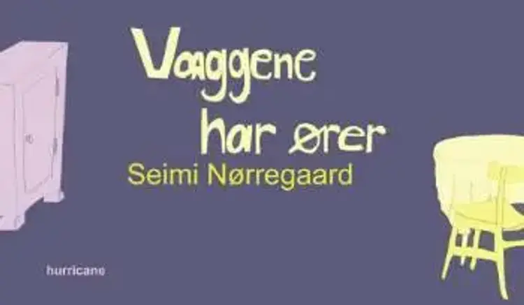 Væggene har ører af Seimi Nørregaard