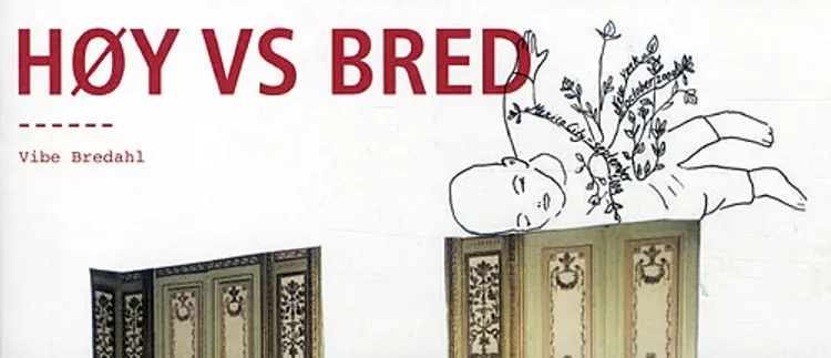 Høy vs Bred af Vibe Bredahl