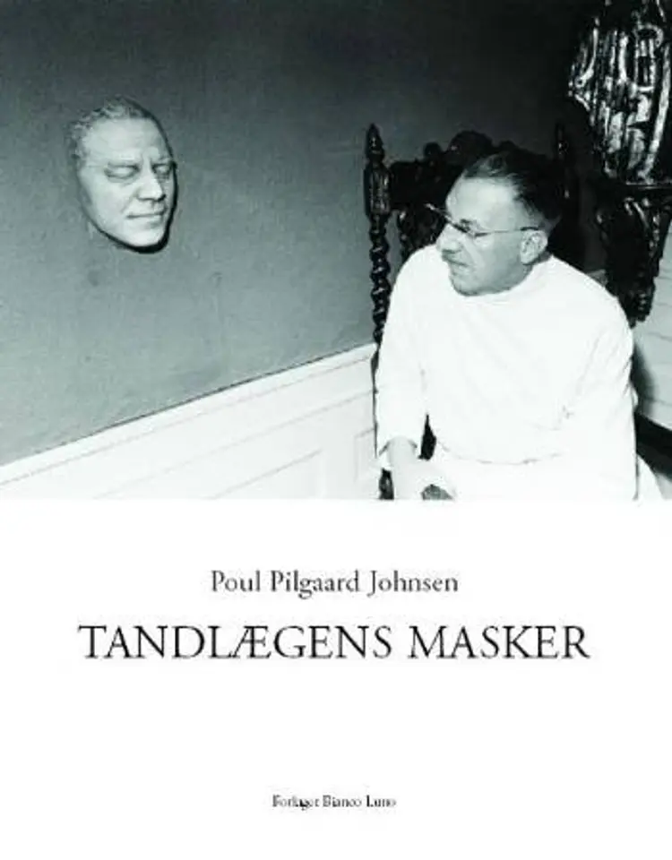 Tandlægens masker af Poul Pilgaard Johnsen