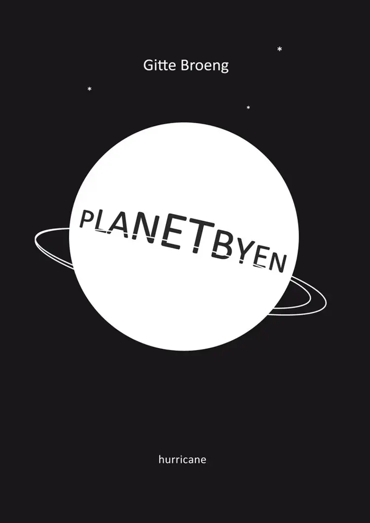 Planetbyen af Gitte Broeng