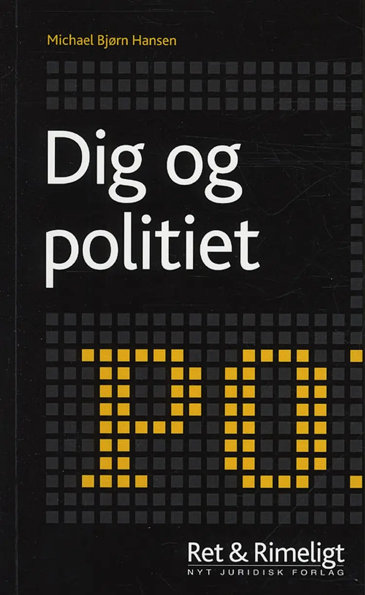 Dig og Politiet af Michael Bjørn Hansen