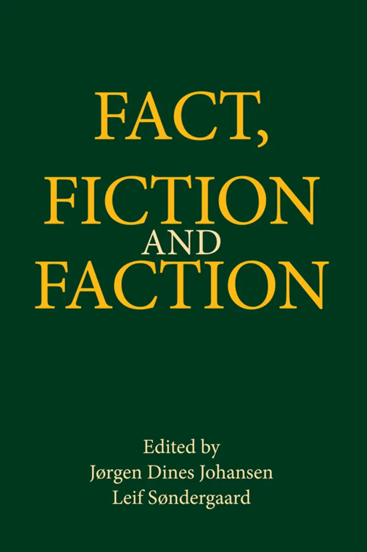 Fact, fiction and faction af Leif Søndergaard