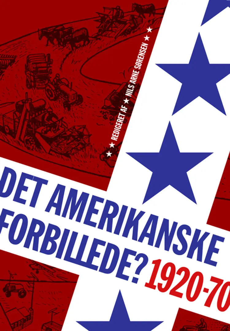 Det amerikanske forbillede? af Nils Arne Sørensen