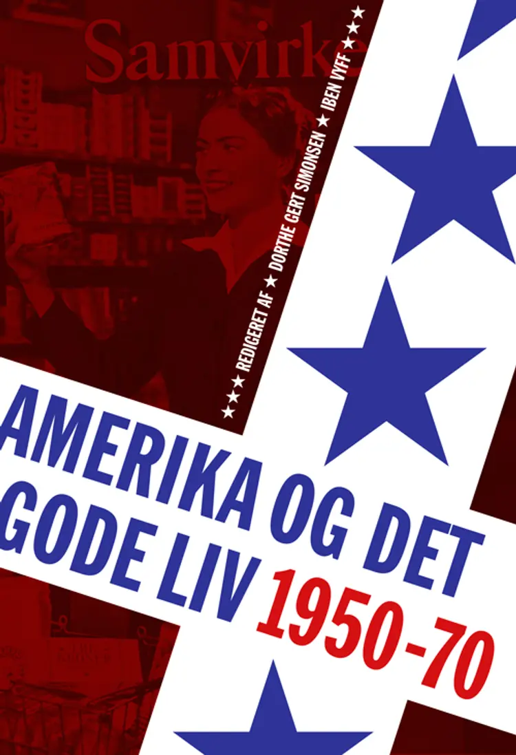 Amerika og det gode liv af Dorthe Gert Simonsen