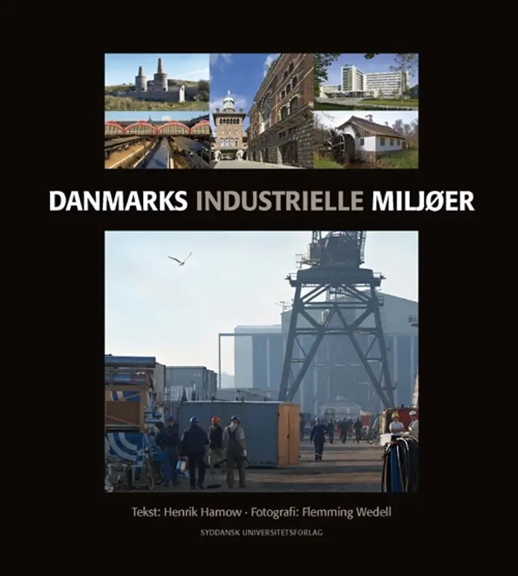 Danmarks industrielle miljøer af Henrik Harnow