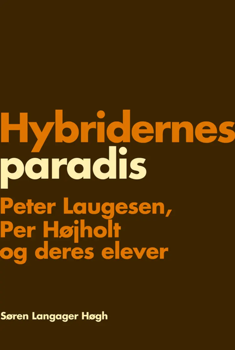 Hybridernes paradis af Søren Langager Høgh