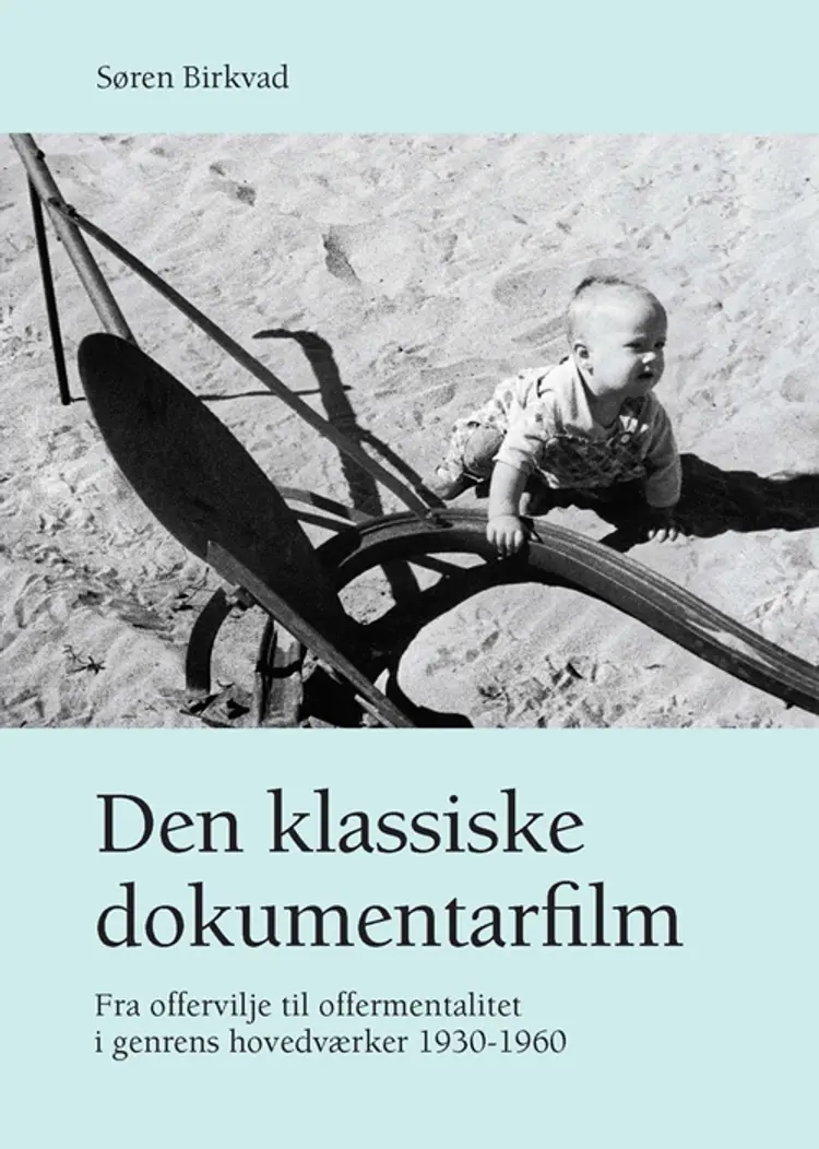 Den klassiske dokumentarfilm af Søren Birkvad