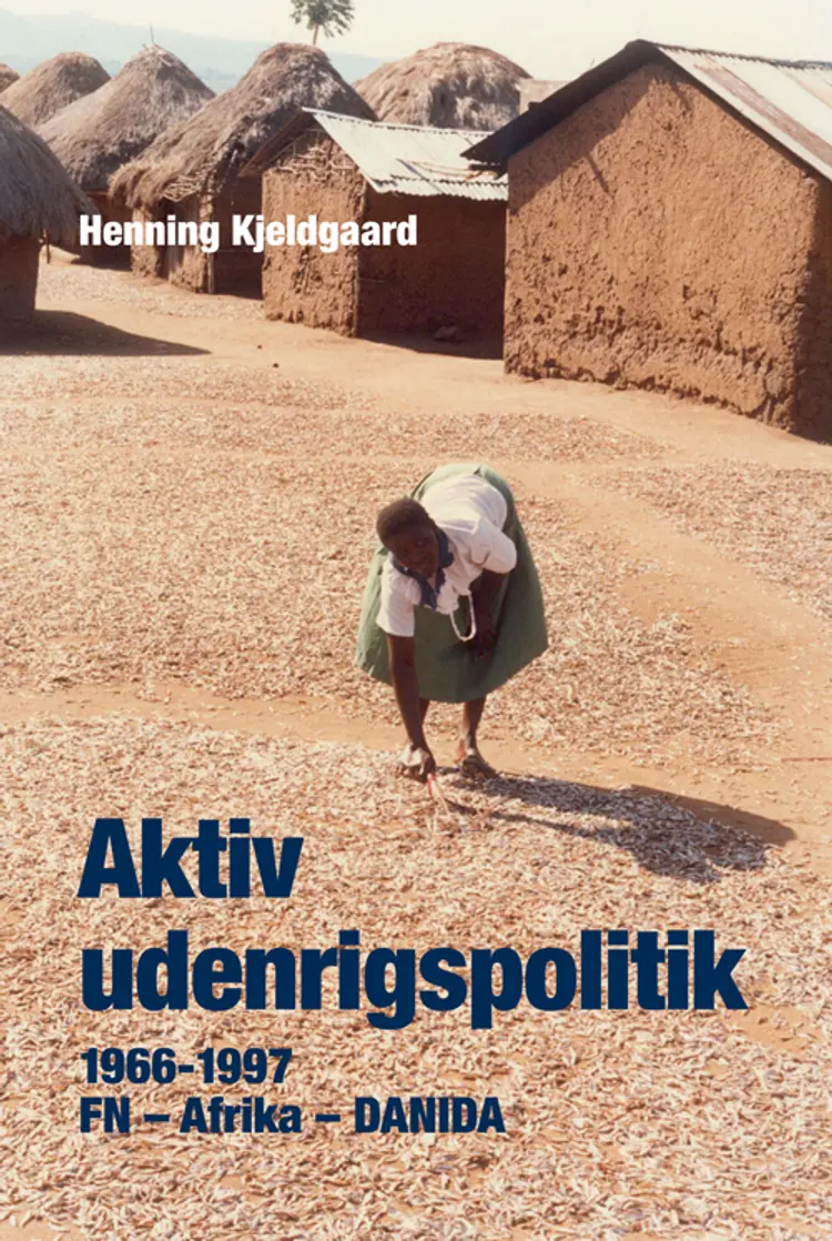 Aktiv udenrigspolitik af Henning Kjeldgaard