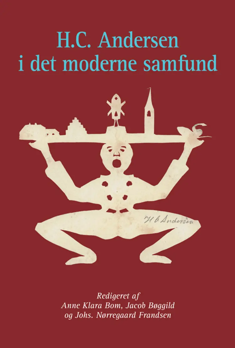 H.C. Andersen i det moderne samfund af Anne Klara Bom