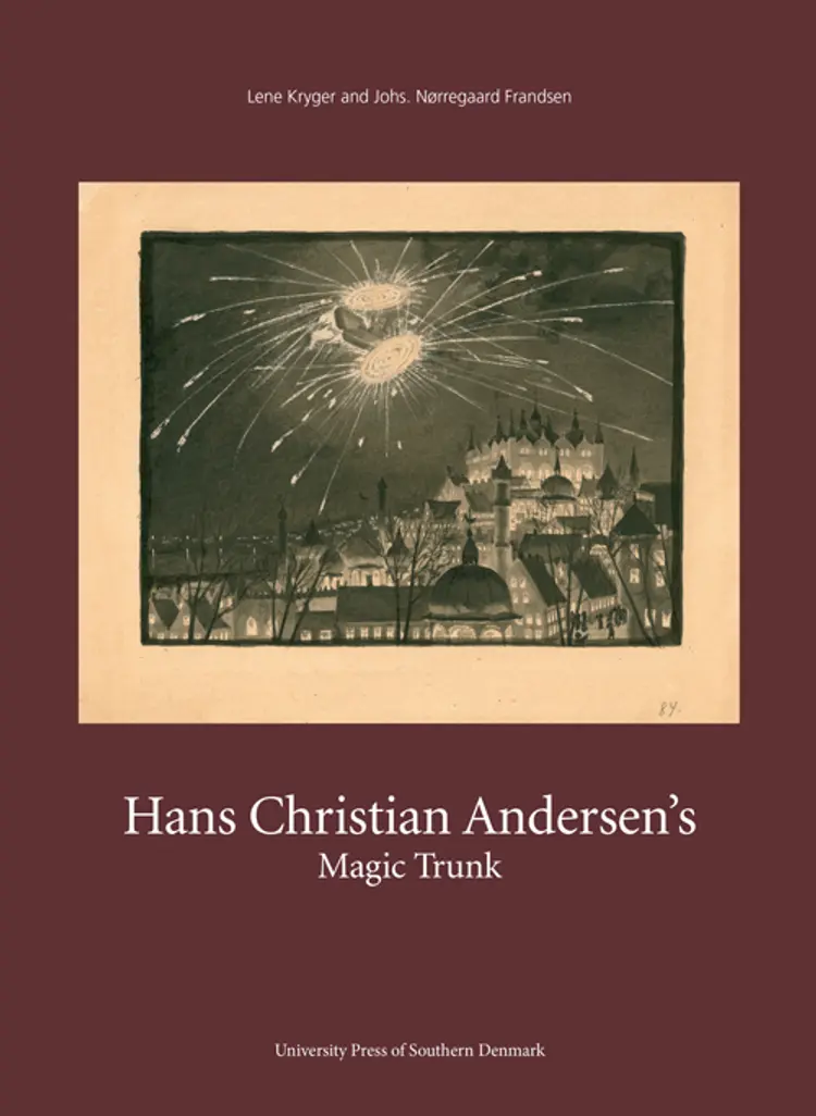 Hans Christian Andersen's magic trunk af Johs. Nørregaard Frandsen