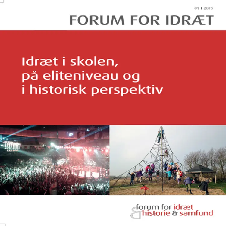 Idræt i skolen, på eliteniveau og i historisk perspektiv