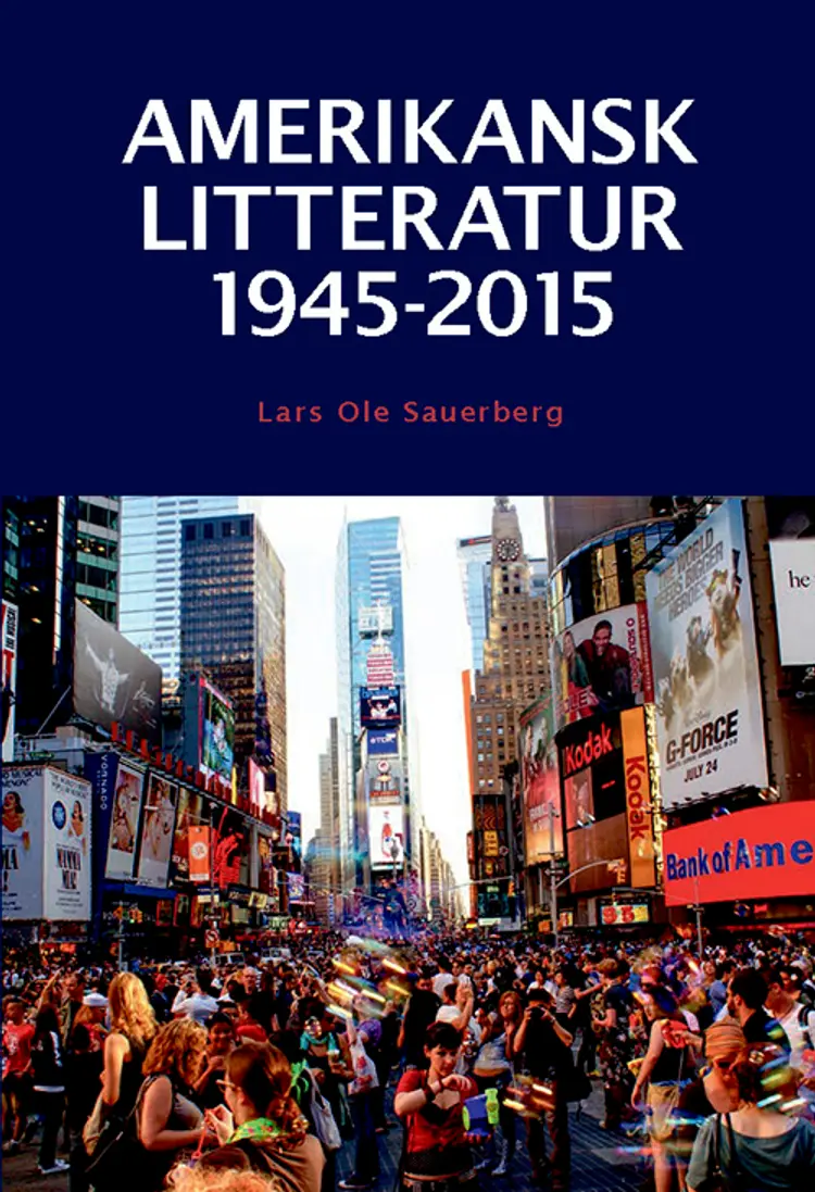 Amerikansk litteratur 1945-2015 af Lars Ole Sauerberg