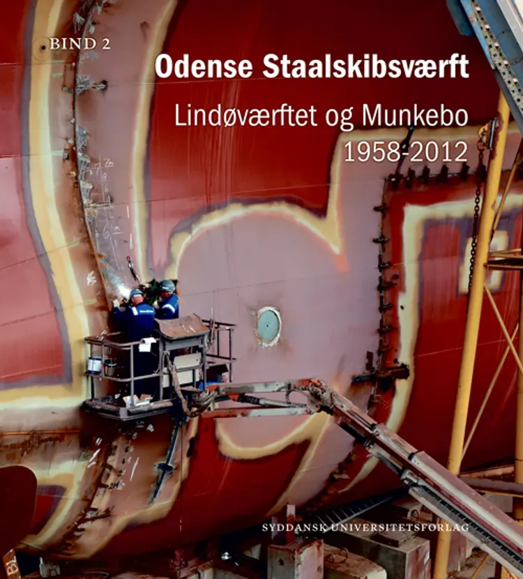 Odense Staalskibsværft 1918-2012 - bind 2 af Jens Toftgaard