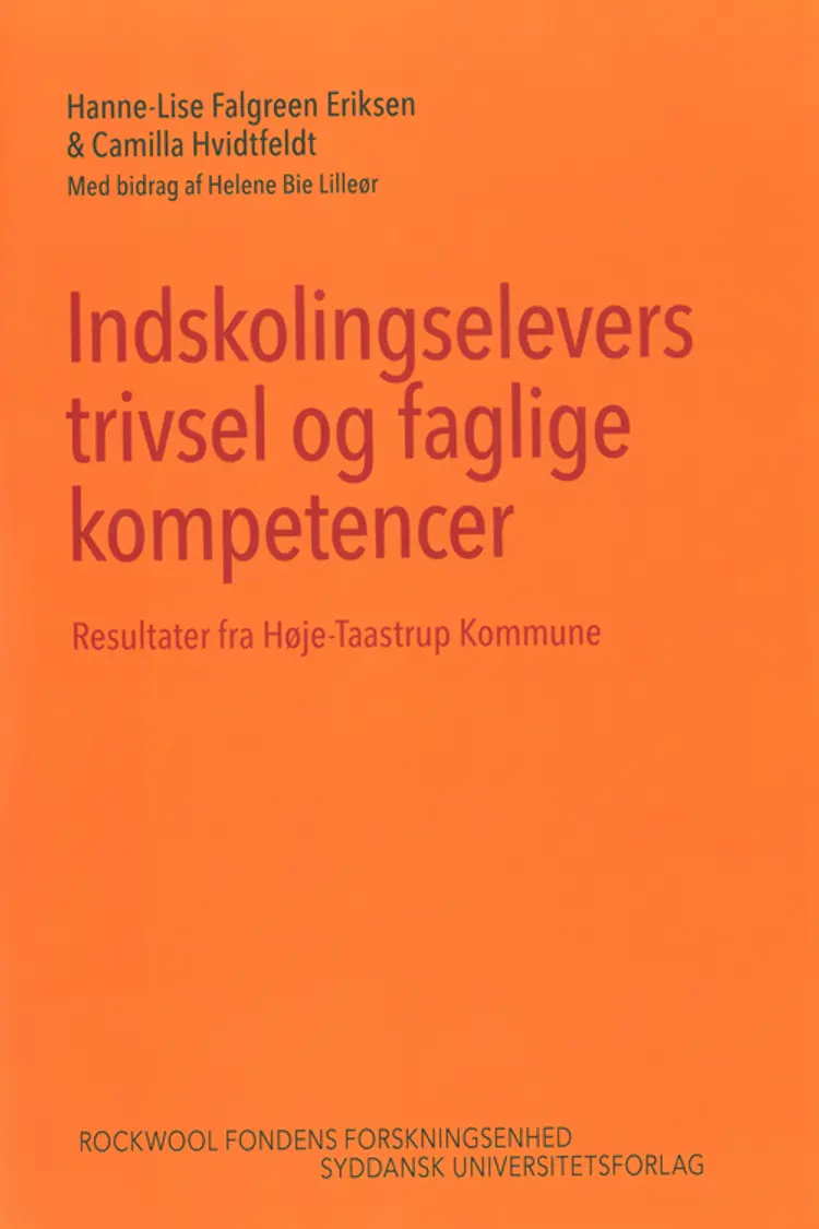 Indskolingselevers trivsel og faglige kompetencer af Camilla Hvidtfeldt