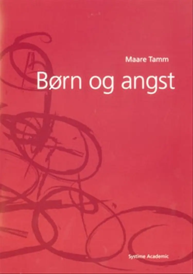 Børn og angst af Maare Tamm