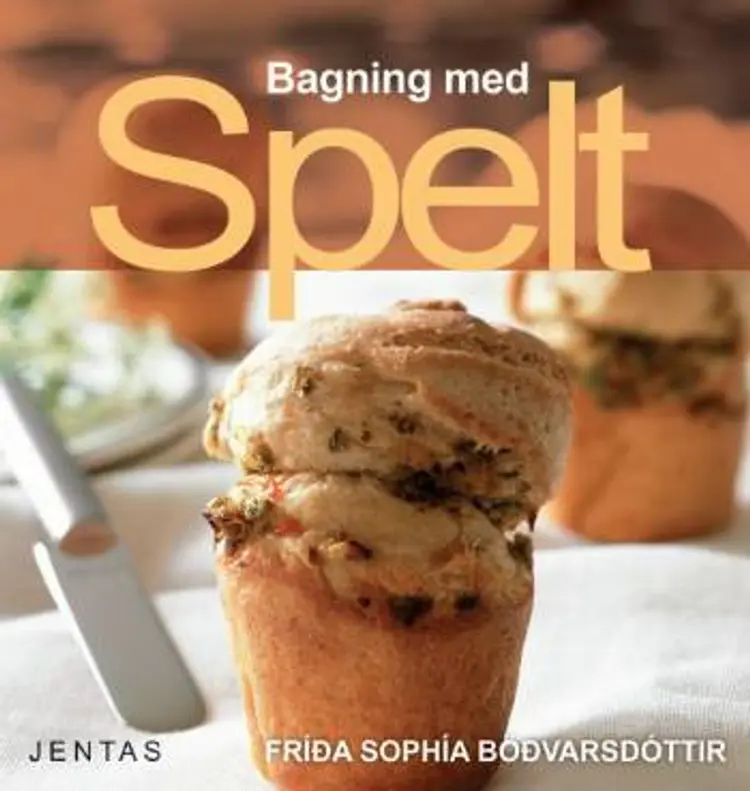 Bagning med spelt af Fríða Sophía Böðvarsdóttir