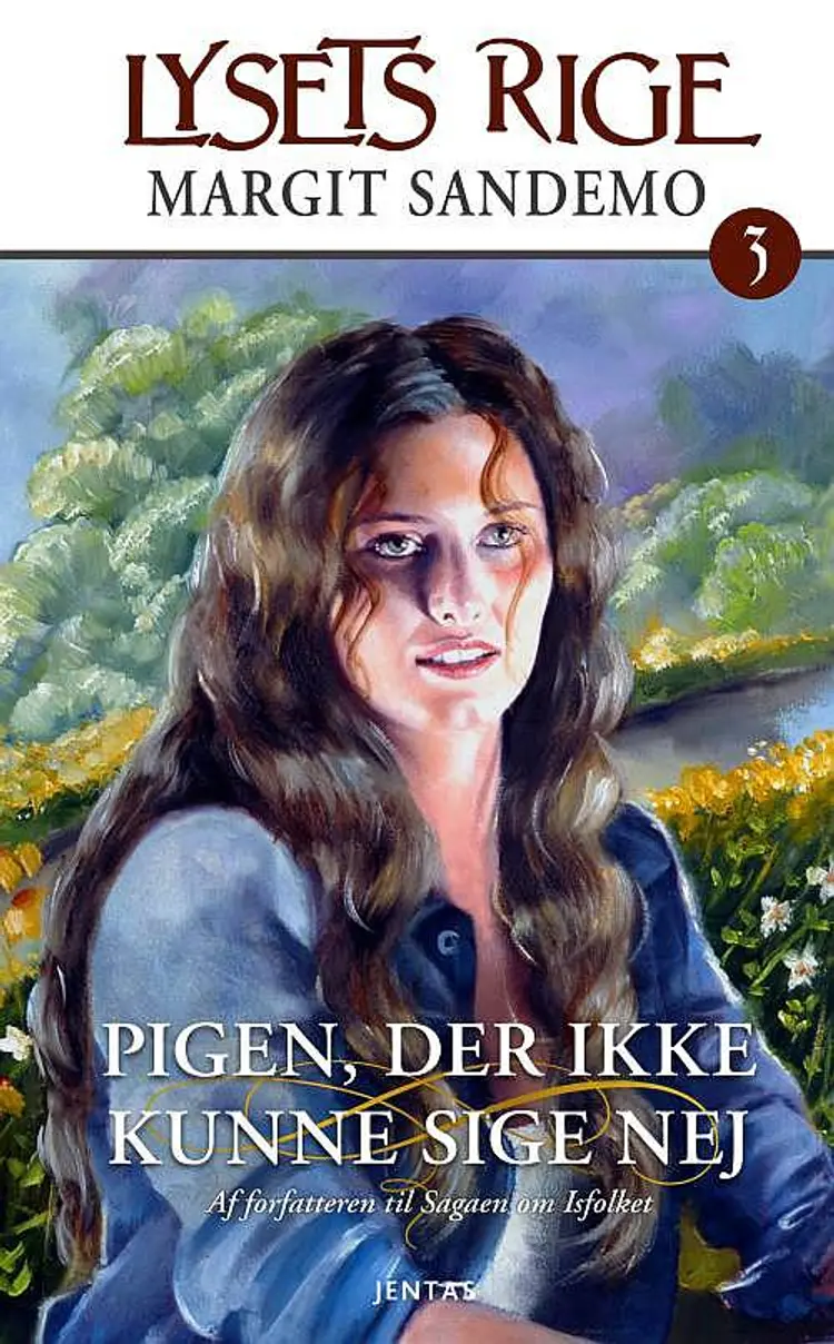 Pigen, der ikke kunne sige nej af Margit Sandemo