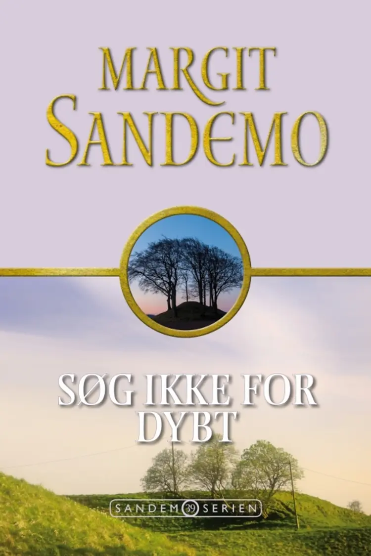 Søg ikke for dybt af Margit Sandemo
