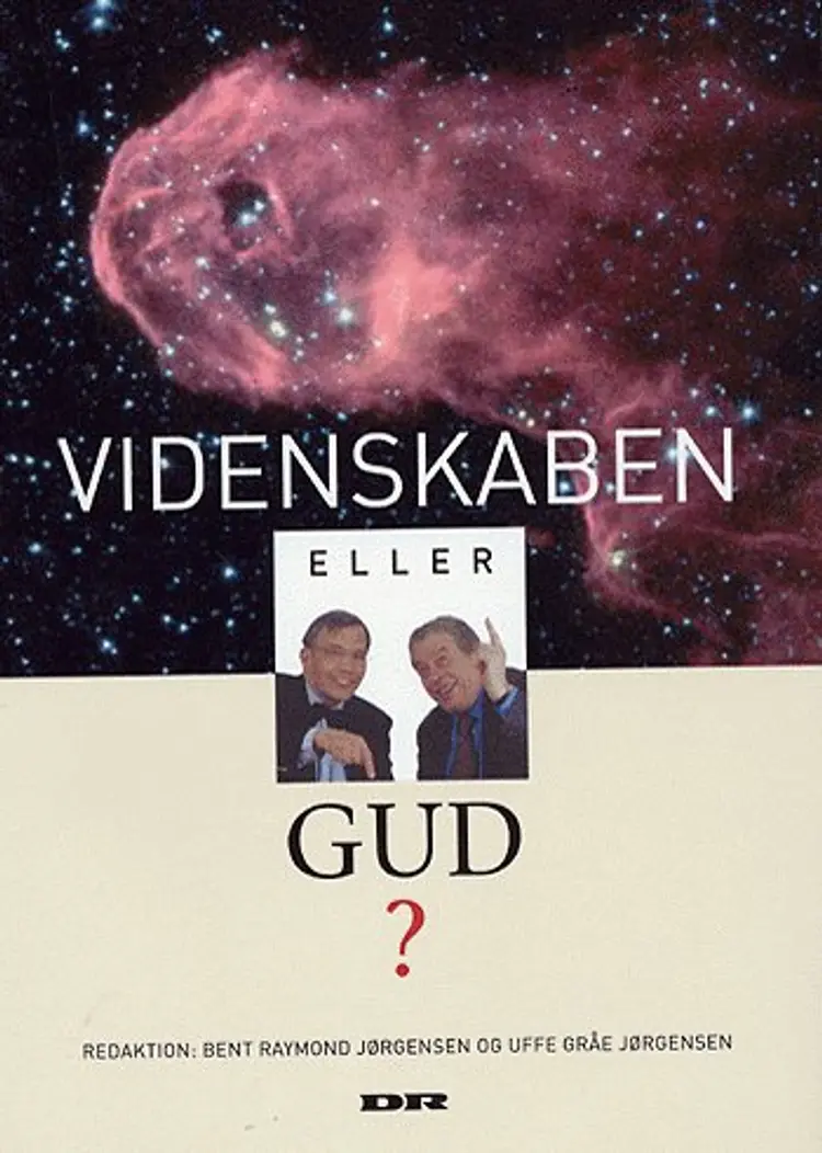 Videnskaben eller Gud? af Bent Raymond Jørgensen
