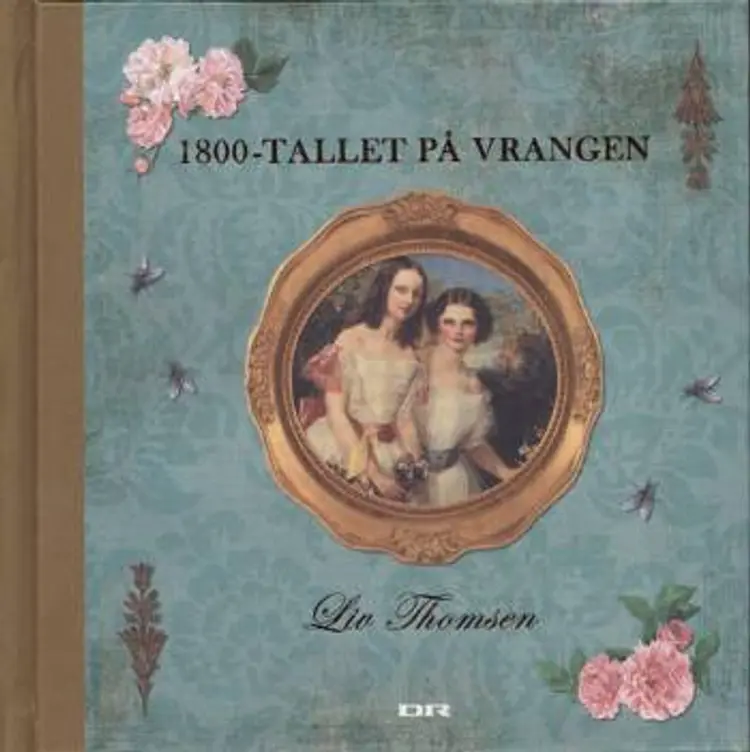 1800-tallet på vrangen af Liv Thomsen