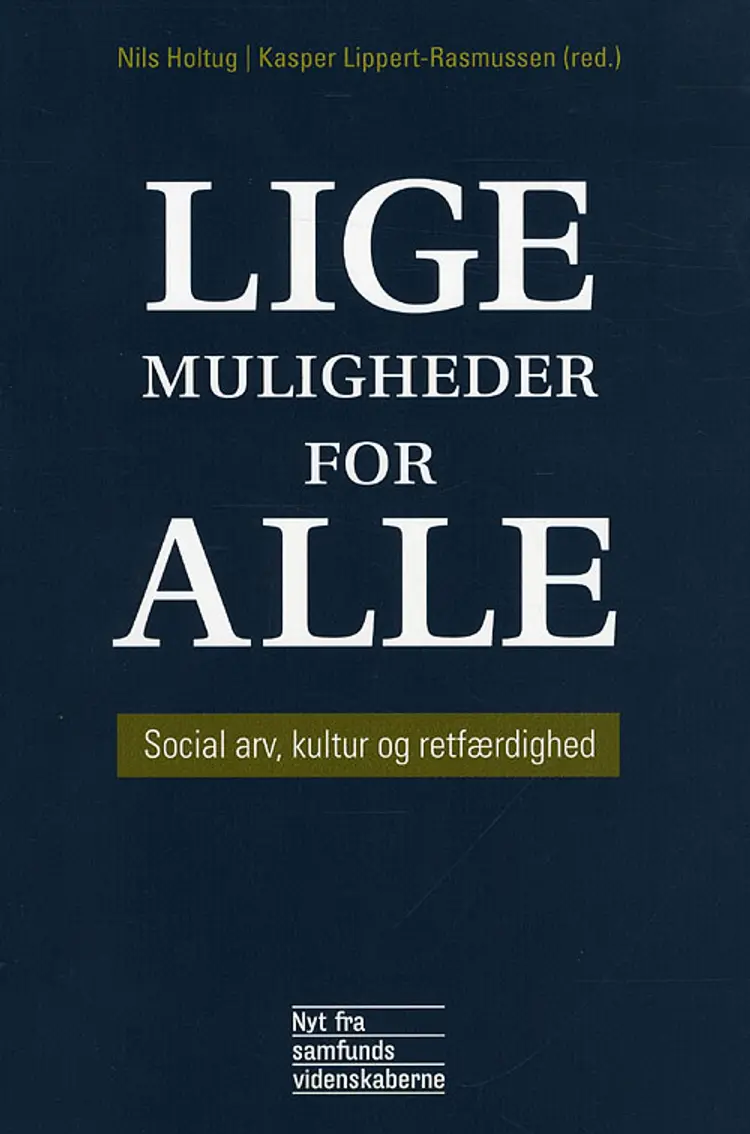 Lige muligheder for alle af Nils Holtug