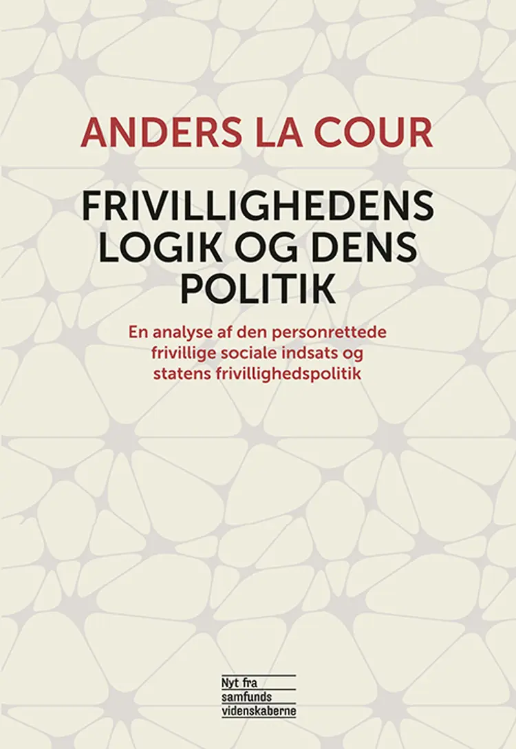 Frivillighedens logik og dens politik af Anders La Cour