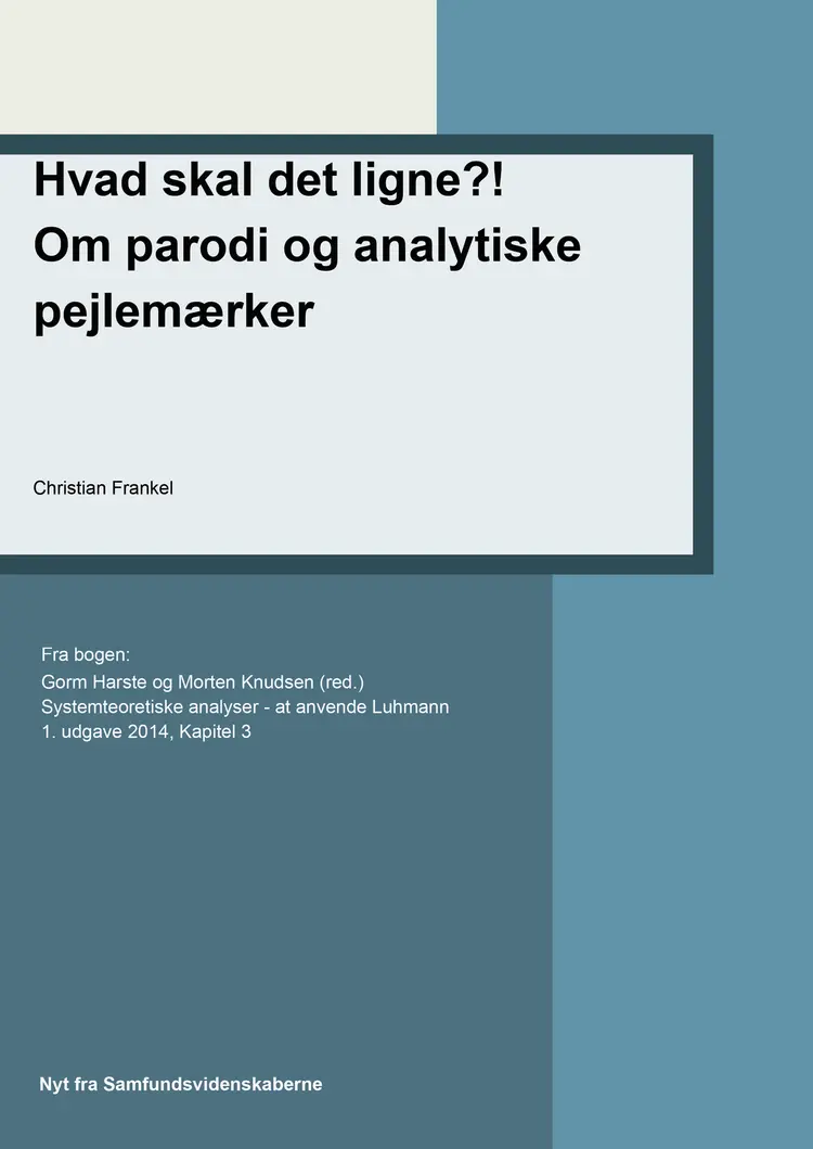 Hvad skal det ligne?! Om parodi og analytiske pejlemærker af Christian Frankel