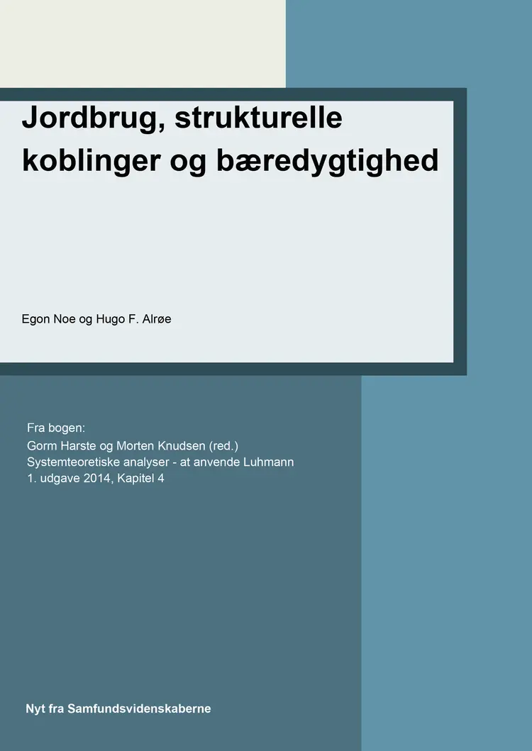 Jordbrug, strukturelle koblinger og bæredygtighed af Egon Noe
