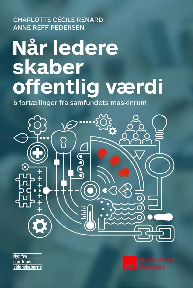 Når ledere skaber offentlig værdi af Charlotte Cècilie Renard