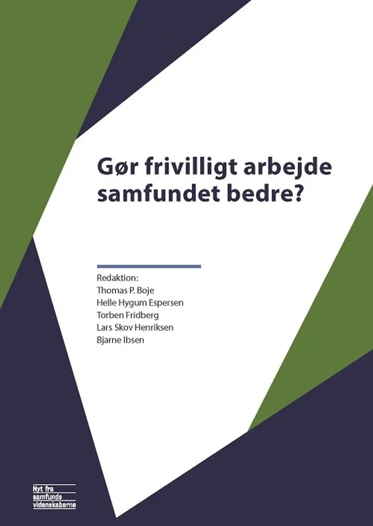 Gør frivilligt arbejde samfundet bedre? af Thomas P. Boje (red.)