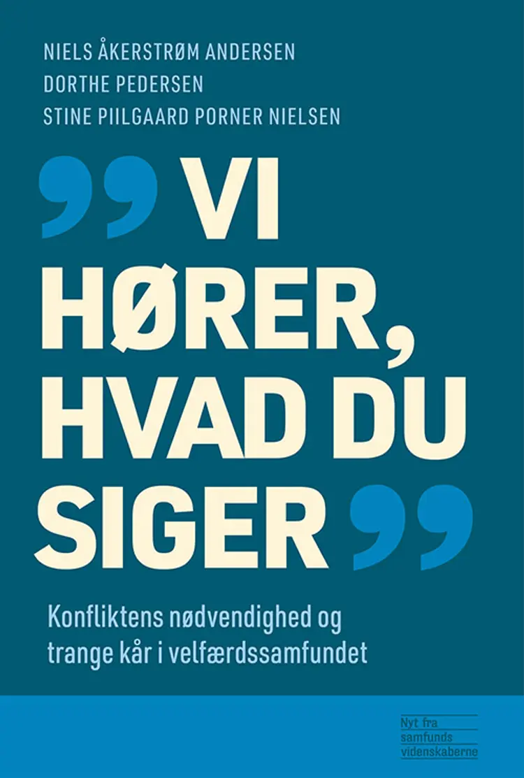 Vi hører, hvad du siger af Niels Åkerstrøm