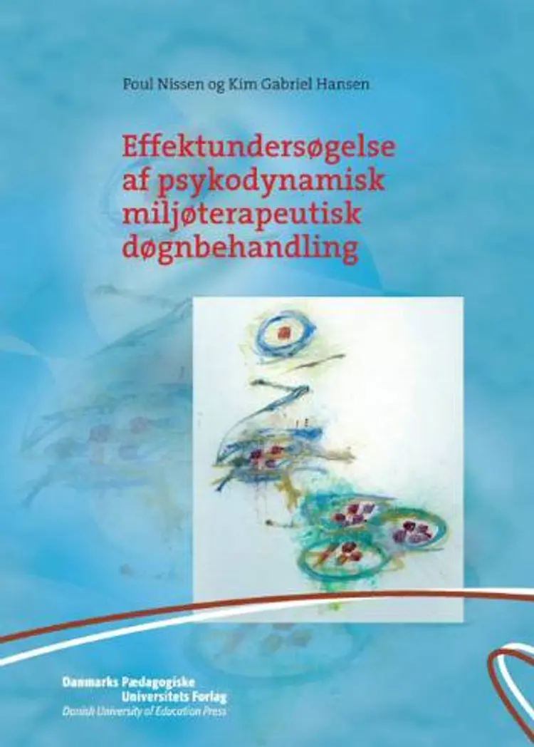 Effektundersøgelse af psykodynamisk miljøterapeutisk døgnbehandling af Poul Nissen