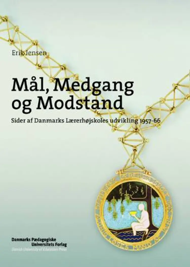 Mål, medgang og modstand af Erik Jensen