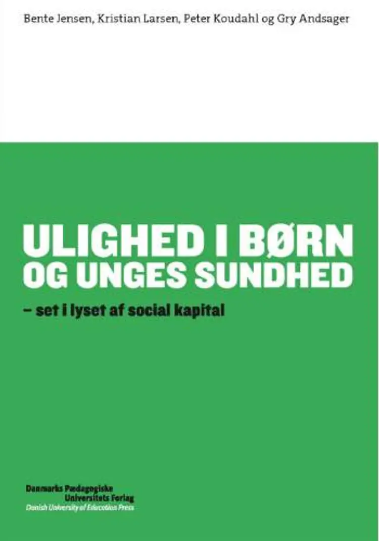 Ulighed i børn og unges sundhed af Bente Jensen
