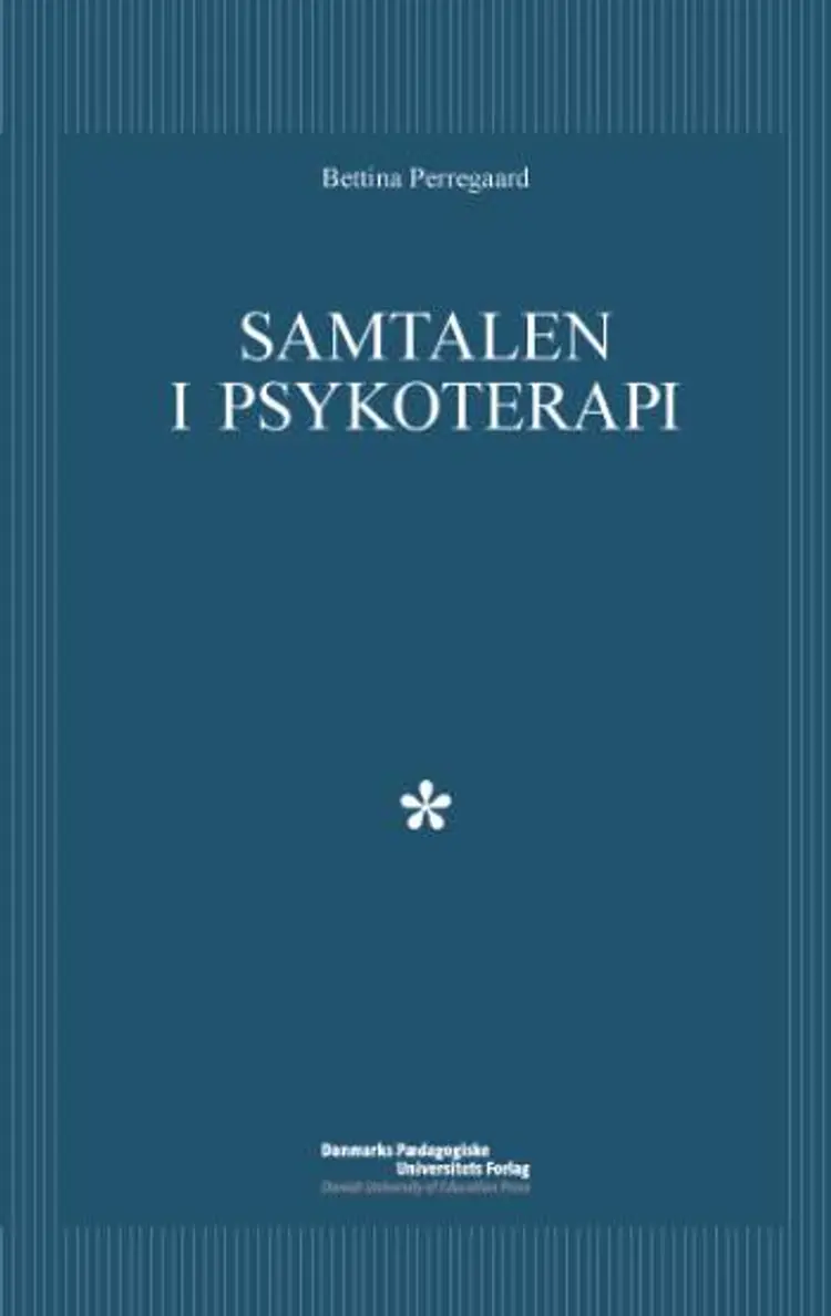 Samtalen i psykoterapi af Bettina Perregaard