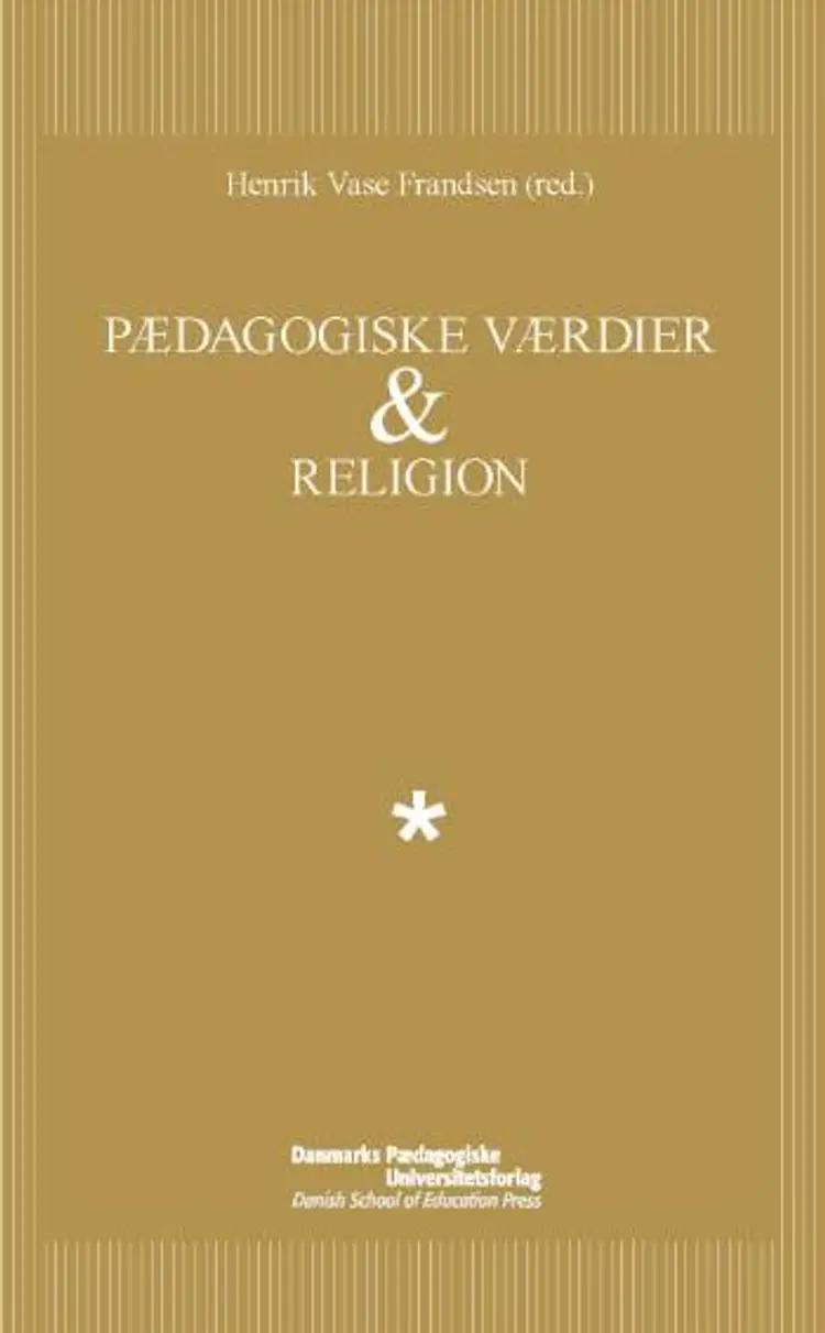 Pædagogiske værdier & religion af Henrik Vase Frandsen
