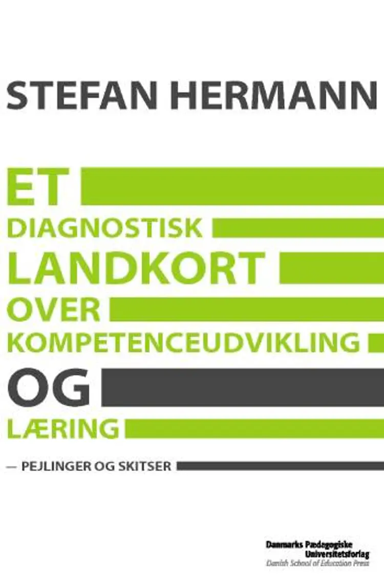 Et diagnostisk landkort over kompetenceudvikling og læring af Stefan Hermann