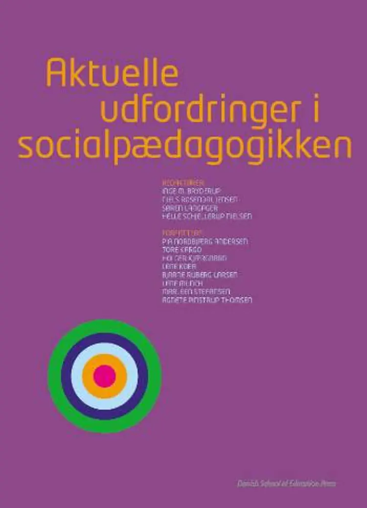Aktuelle udfordringer i socialpædagogikken af Inge M. Bryderup