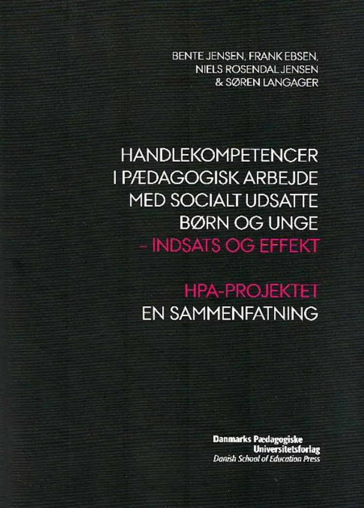 Handlekompetencer i pædagogisk arbejde med socialt udsatte børn og unge af Niels Rosendal Jensen