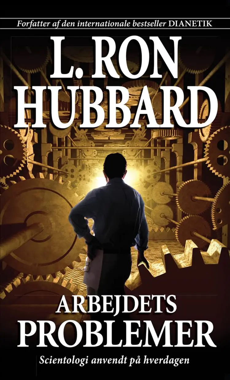 Arbejdets problemer af L. Ron Hubbard