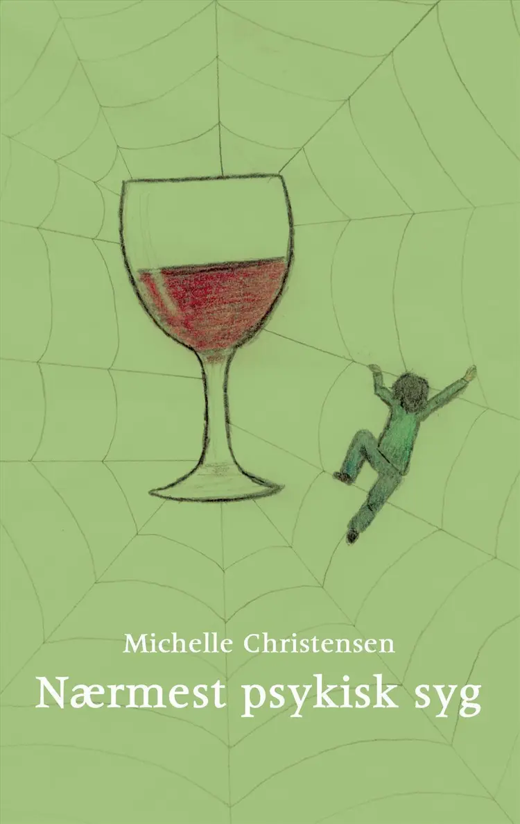 Nærmest psykisk syg af Michelle Christensen