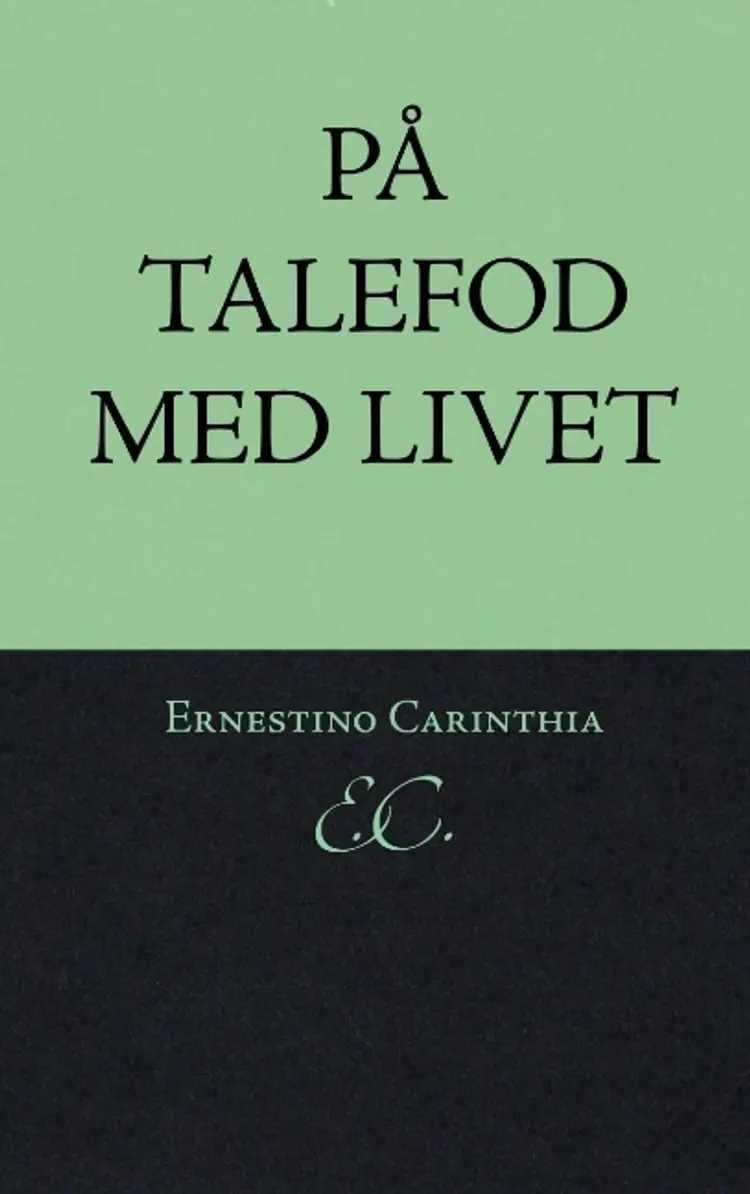 På talefod med livet af Ernestino Carinthia